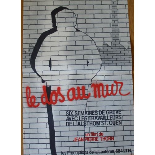 Le Dos Au Mur, Film De Jean-Pierre Thorn (Grève D'alsthom Saint-Ouen)