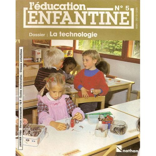 L Education Enfantine  N° 5 : La Technologie