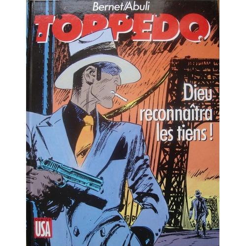 Torpedo Tome 10 - Dieu Reconnaitra Les Tiens