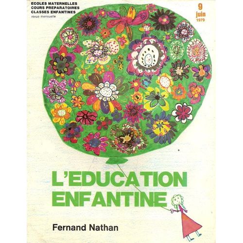 L Education Enfantine  N° 9 : A Propos De L Annee Internationale De L Enfant