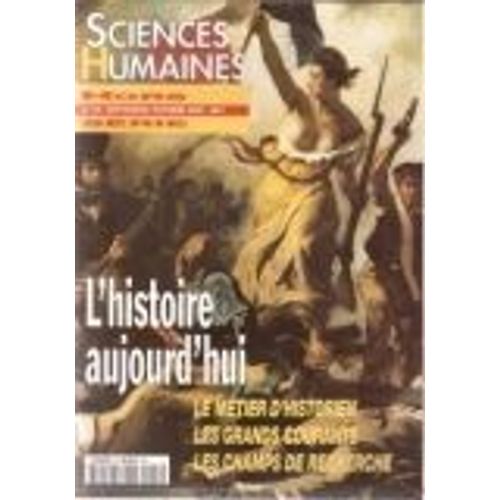 Sciences Humaines Hors-Série N° 18 : L Histoire Aujourd Hui
