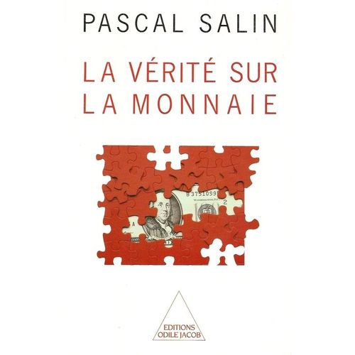 La Vérité Sur La Monnaie