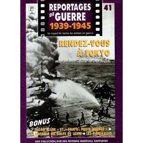 Reportages De Guerre N°41 "Rendez-Vous À Tokyo"