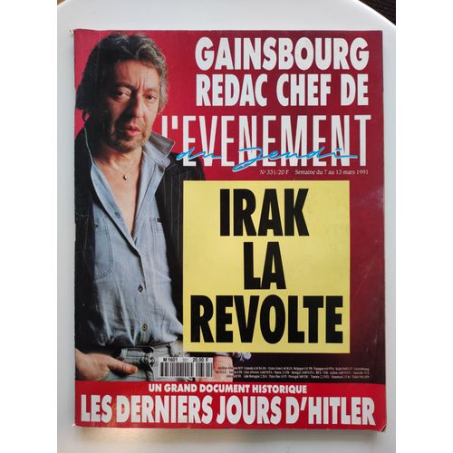 Evenement Du Jeudi (L') N° 331 Du 07/03/1991 - Gainsbourg Redac Chef De L'evenement - Irak   -   La Revolte.
