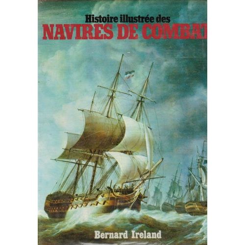 Histoire Illustree Des Navires De Combat