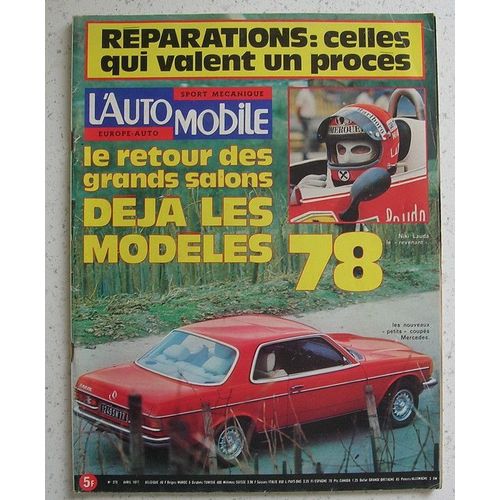 L'automobile N° 370 : Modeles 78, Coupes Mercedes, Morini 125,Porsche 928,Lancia Gamma