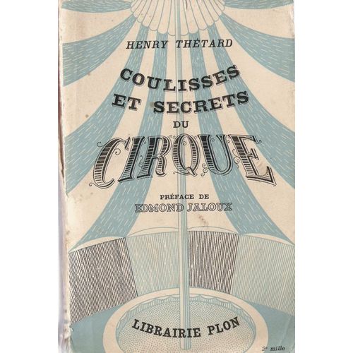 Coulisses Et Secrets Du Cirque