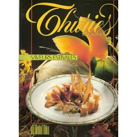Thuries Magazine N° 31 : Saveurs Estivales