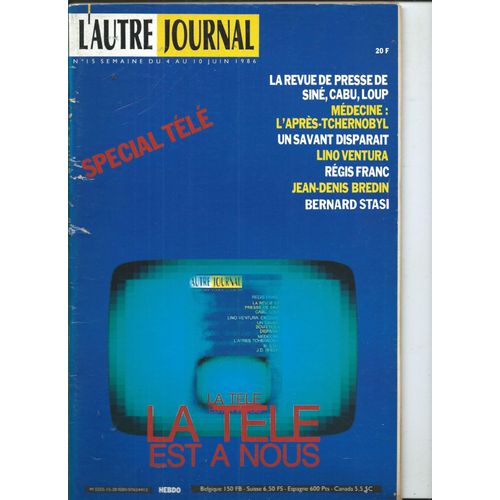 L'autre Journal 04/06/1986 Lino Ventura, Siné, Cabu, Loup, Régis Franc, Jean-Denis Bredin, Bernard Stasi,Juliet Berto & Joris Ivens,Abraham Béhar,Pierre Chevalier,Blek,Jean-Louis Bessis,Pascal Dusapin