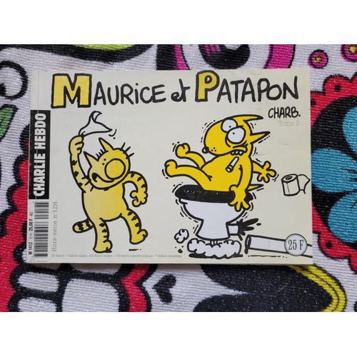 Maurice Et Patapon Par Charb Tome 2. Editions Charlie-Hebdo Hors Série N° 12h. ( 2000 ).