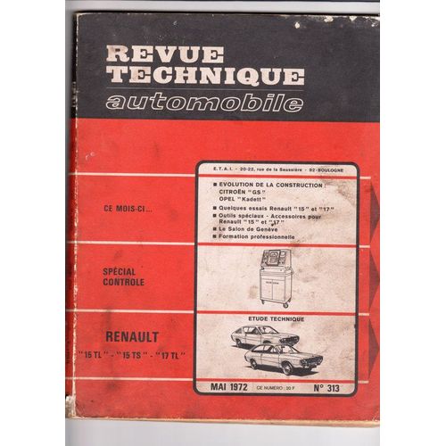 Revue Technique Automobile, N° 313, Mai 1972, Spécial Contrôle, Renault 15 Tl, 15 Ts, 17 Tl