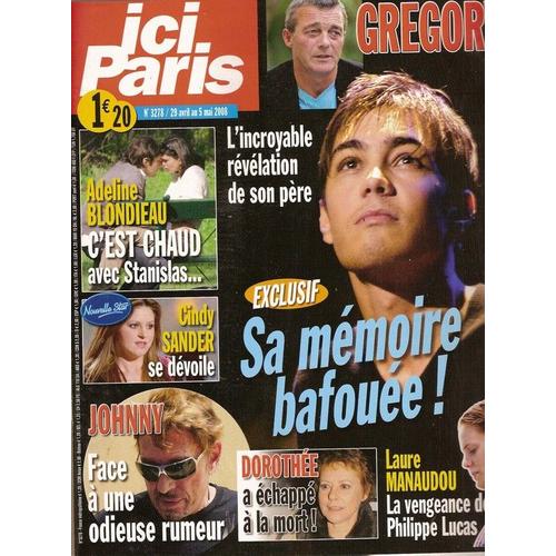 Ici Paris  N° 0003278 : Grégory Lemarchal, Dorothée, Laure Manaudou, Cindy Sander, Adeline Blondieau, Johnny Hallyday, Daphné Roulier, Alain Bashung, Christophe Willem, Hélène De Fougerolles