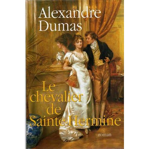 Le chevalier de Sainte-Hermine 3401495 Alexandre Dumas 