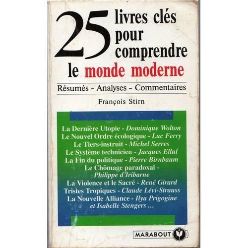 25 Livres Cles Pour Comprendre Le Monde Moderne