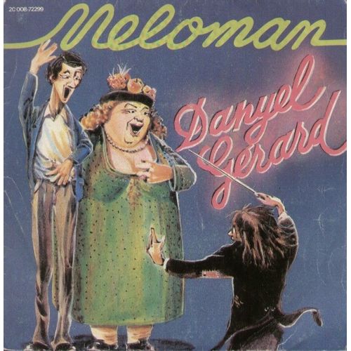 Meloman (D. Gerard - R.R. Beranger)   -  Mellowman (D. Gerard - R.R. Beranger - R. Robinson