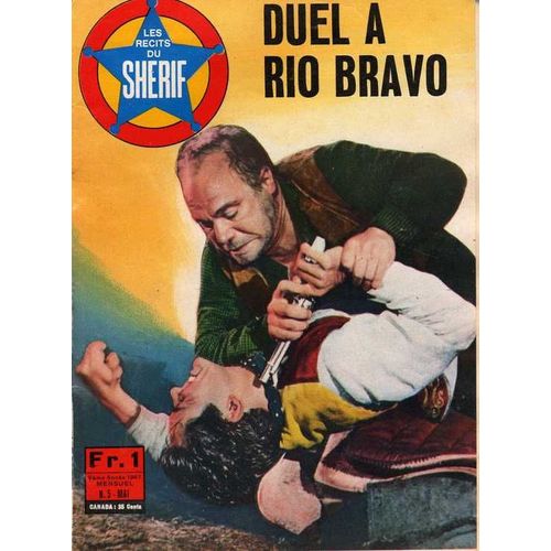 Les Recits Du Sherif  N° 5 : Duel A Rio Bravo