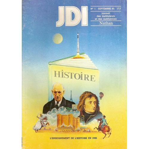 Jdi  N° 1 : L Enseignement De L Histoire En 1985