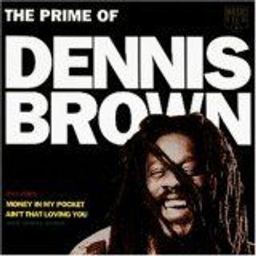 The Prime Of Dennis Brown