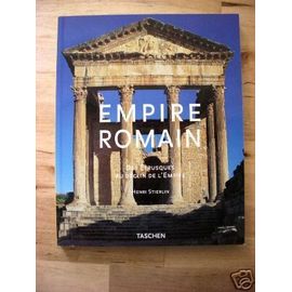 Empire Romain - Des Etrusques Au Déclin De L'empire