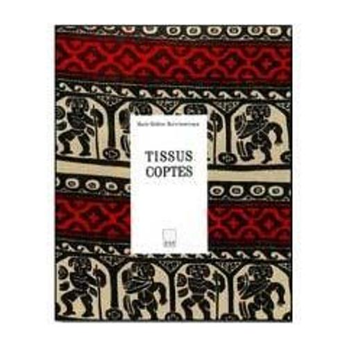 Tissus Coptes - Edition Originale Sous Etui -