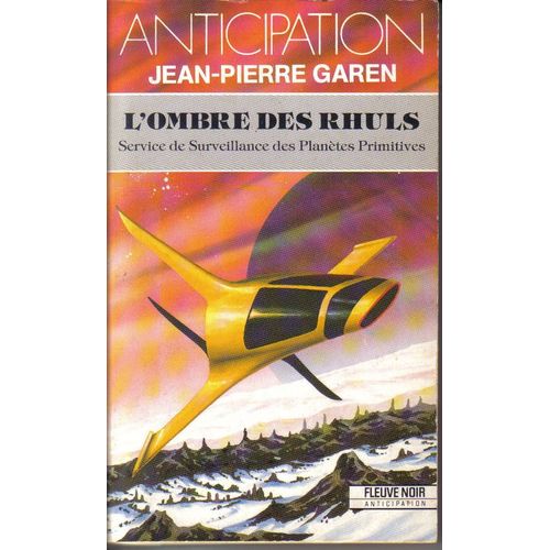 Service De Surveillance Des Planètes Primitives Tome 22 - L'ombre Des Rhuls