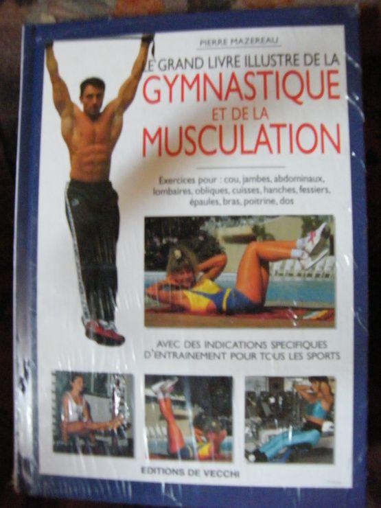 Le Grand Livre Illustré De La Gymnastique Et De La Musculation