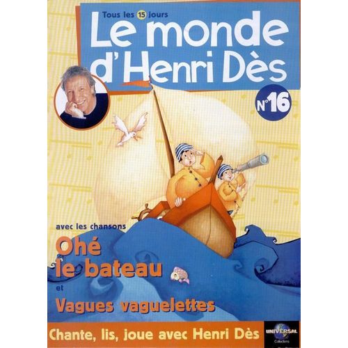 Le Monde D'henri Dès  N° 16 : Ohé Le Bateau