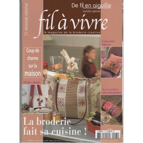 De Fil En Aiguille "Fil À Vivre" Hors-Série N° 5 : La Broderie Fait Sa Cuisine !