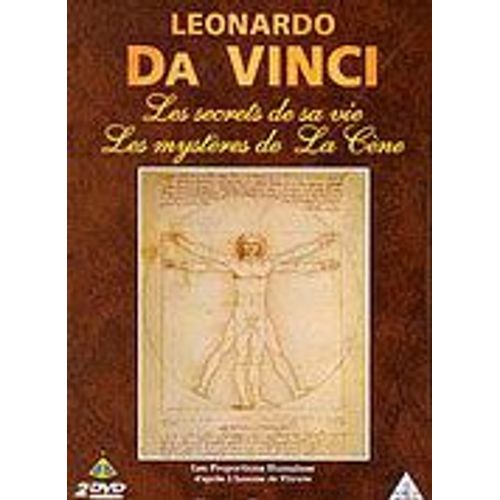 Leonardo Da Vinci - La Vérité Sur Sa Vie Et Son Oeuvre + Les Mystères De La Cène