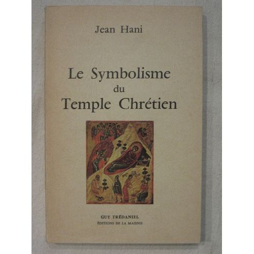 Le Symbolisme Du Temple Chrétien