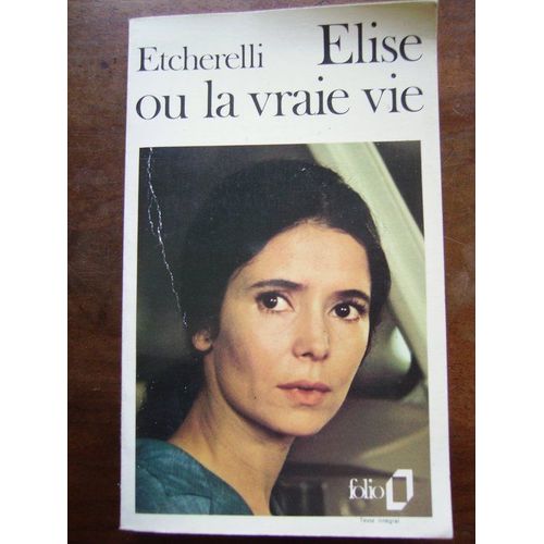 Elise Ou La Vraie Vie