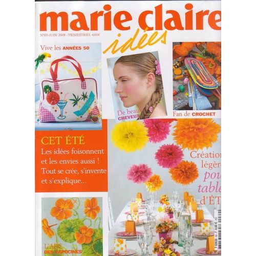Marie Claire Idées  N° 69 : Créations Légères Pour Tables D'été
