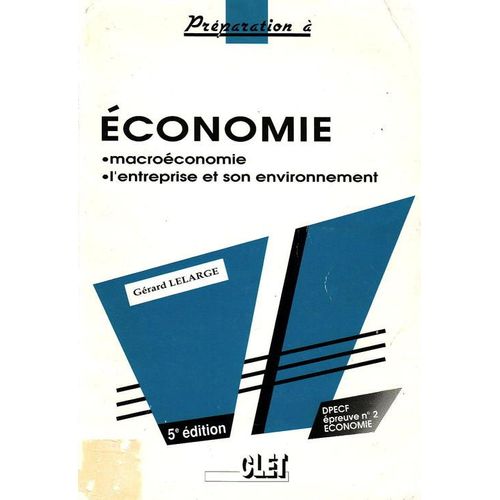 Economie - Macroéconomie - L'entreprise Et Son Environnement - Dpecf Épreuve N°2