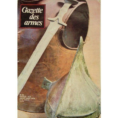 Gazette Des Armes  N° 62 : Les Armes De L'age Du Bronze