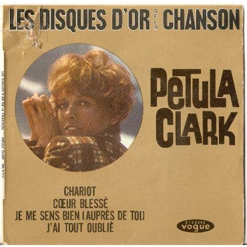 Chariot / Coeur Blessé / Je Me Sens Bien (Auprès De Toi) J'ai Tout Oublié