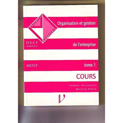 Decf Epreuve N° 3 Organisation Et Gestion De L'entreprise - Tome 1, Cours