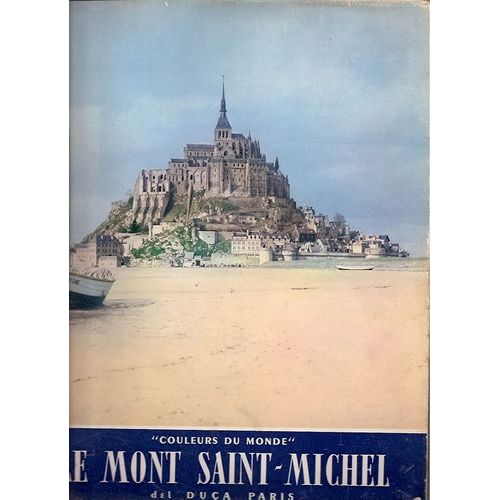 Le Mont Saint-Michel - "Couleurs Du Monde" Les Editions Mondiales Del Duca