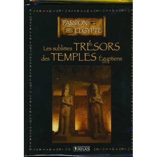 Passion De L'egypte - Les Sublimes Tresors Des Temples Egyptiens