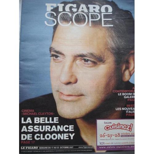 Le Figaro Scope  N° 19660 : Cinéma : "Michael Clayton", La Belle Assurance De Clooney - Art Contemporain : Le Boom Des Galeries - Restos : Les Nouveaux Italiens