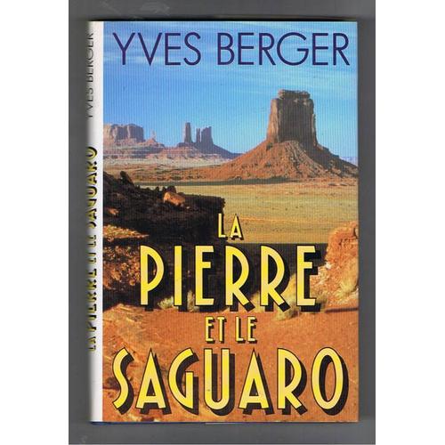 La Pierre Et Le Saguaro