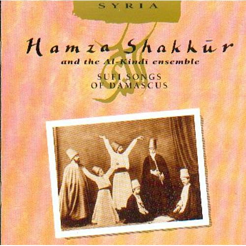 Syrie : Hamza Chakkur & L'ensemble Al-Kindi