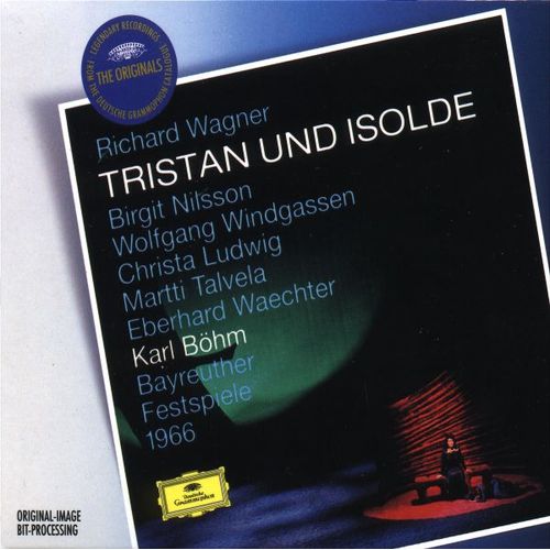Richard Wagner Tristan Und Isolde Par Wolfgang Windgassen Birgit Nilsson Christa Ludwig Martti Talvela Eberhard Wächter Peter Schreier Heater Chor Und Orchester Der Bayreuther Festspiele Dir Karl Böhm