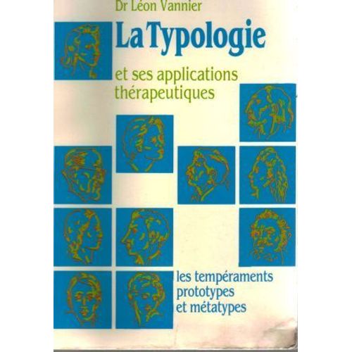 La Typologie Et Ses Applications Thérapeutiques (Homéopathie)