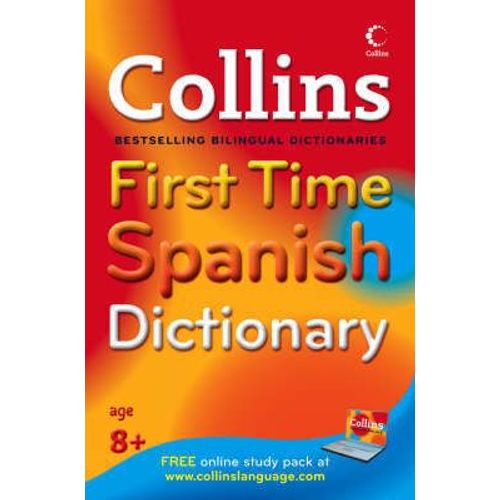 Collins First Time Spanish Dictionary
