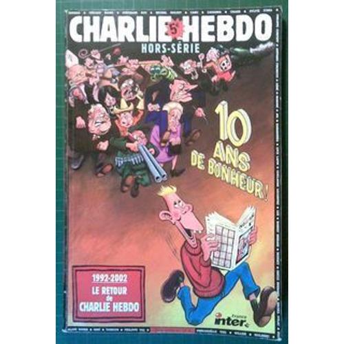 Charlie-Hebdo, 10 Ans De Bonheur! (Hors-Série).