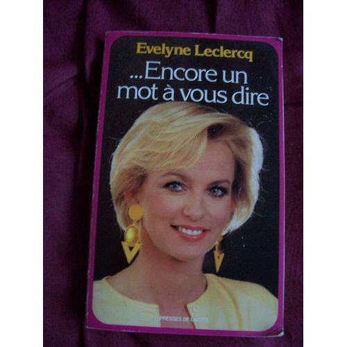 Encore Un Mot À Vous Dire