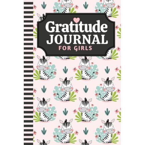 Hardcover Gratitude Journal For Girls: 6x9 Mindfulness Diary - Quick & Simple / Cartoon Baby Zebra Pattern On Pink / 6-Month Of Daily Notebook With ... Kids Children Teens / Ages 8 - 12 / 10 - 15