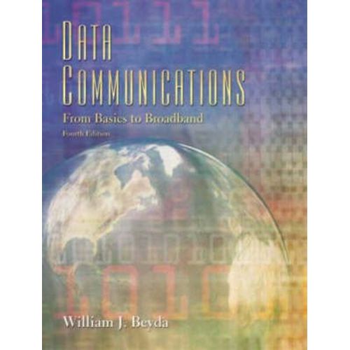 Data Communications: From Basics To Broadband