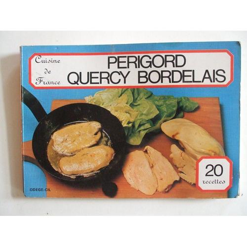 Cuisine De France Perigord Quercy Bordelais 20 Recettes