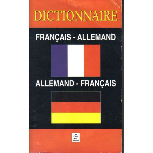 Dictionnaire Français - Allemand - Allemand - Français